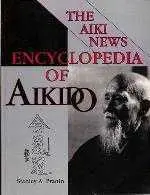 Aiki News Encyclopedia of Aikido, by Stan Pranin.