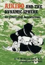 Aikido and the Dynamic Sphere, by Westbrook and Ratti.