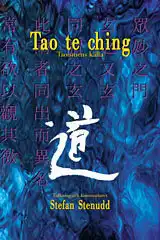 Book in Swedish by Stefan Stenudd: Tao te ching, taoismens källa.