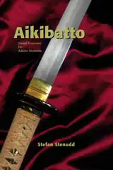 Aikibatto. Book by Stefan Stenudd.